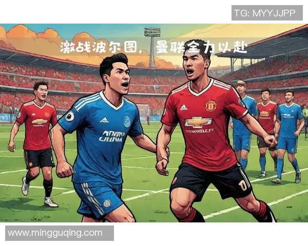 欧冠激战波尔图与切尔西握手言和战术分析揭示精彩瞬间 欧冠激战波尔图与切尔西握手言和战术分析揭示精彩瞬间